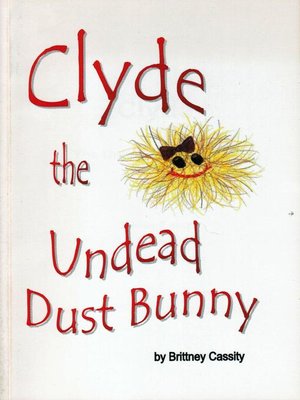 cover image of Clyde the Undead Dust Bunny